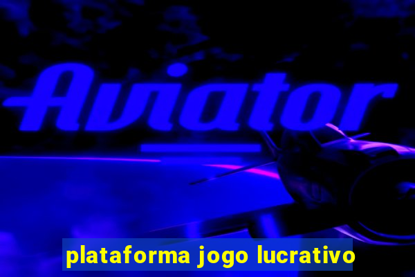 plataforma jogo lucrativo